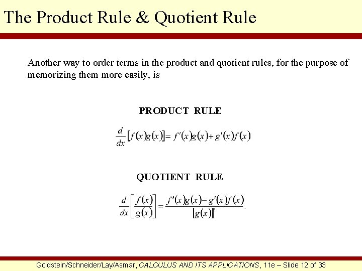 The Product Rule & Quotient Rule Another way to order terms in the product