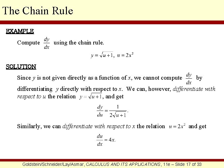The Chain Rule EXAMPLE Compute using the chain rule. SOLUTION Since y is not