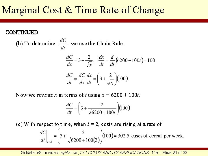 Marginal Cost & Time Rate of Change CONTINUED (b) To determine , we use