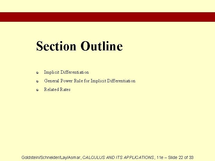 Section Outline q Implicit Differentiation q General Power Rule for Implicit Differentiation q Related