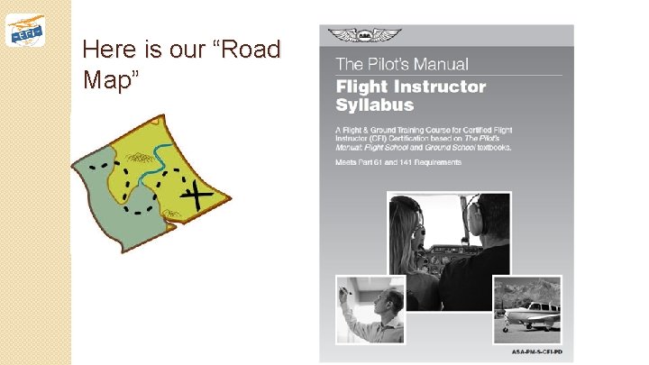 Here is our “Road Map” 