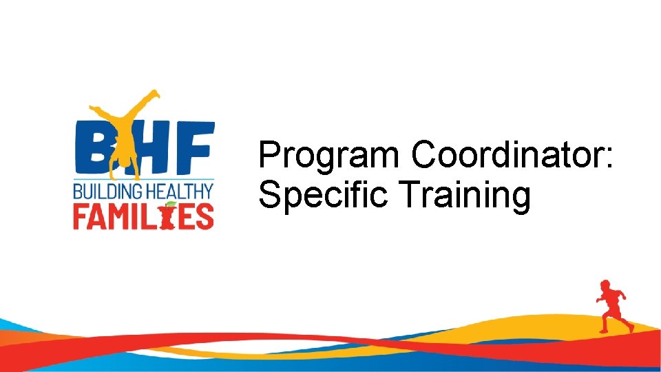 Program Coordinator: Specific Training 