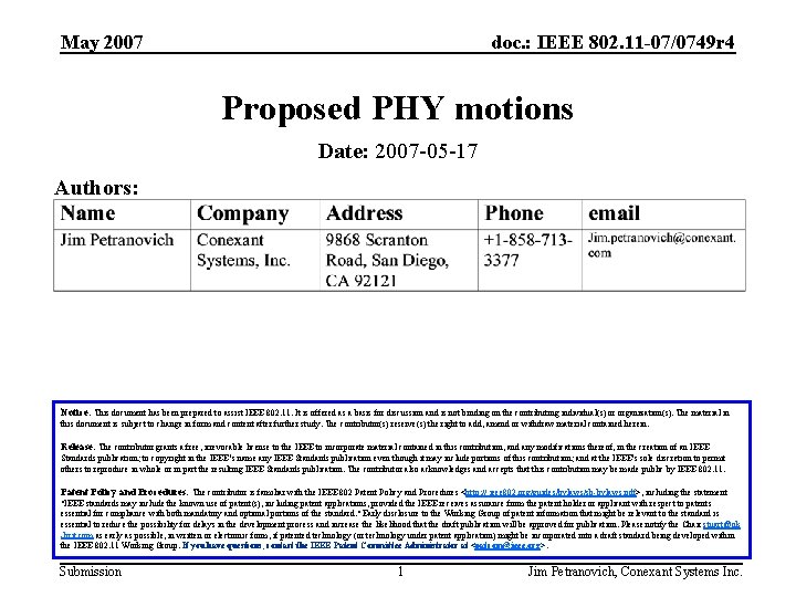 May 2007 doc. : IEEE 802. 11 -07/0749 r 4 Proposed PHY motions Date:
