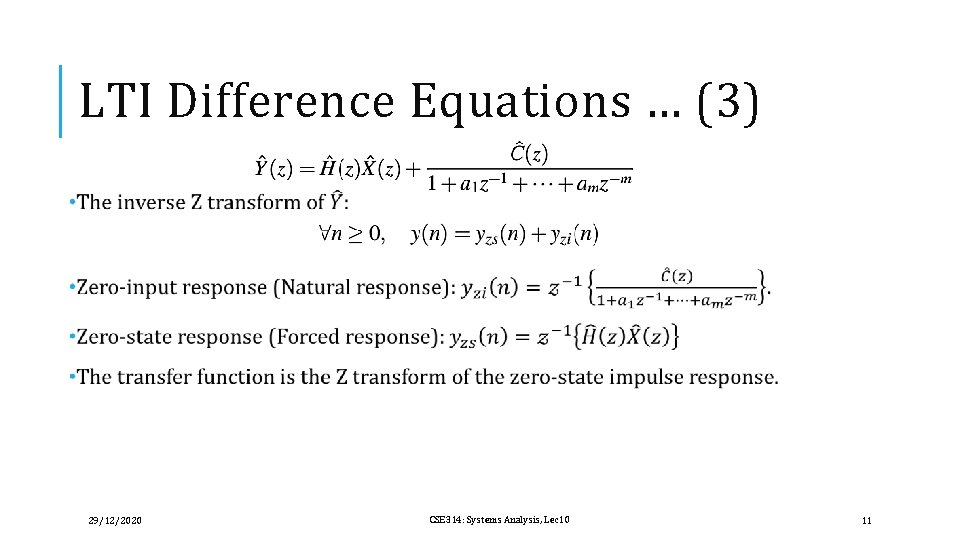 LTI Difference Equations … (3) 29/12/2020 CSE 314: Systems Analysis, Lec 10 11 