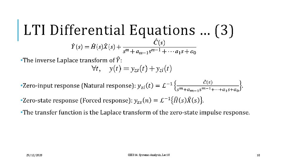 LTI Differential Equations … (3) 29/12/2020 CSE 314: Systems Analysis, Lec 10 18 