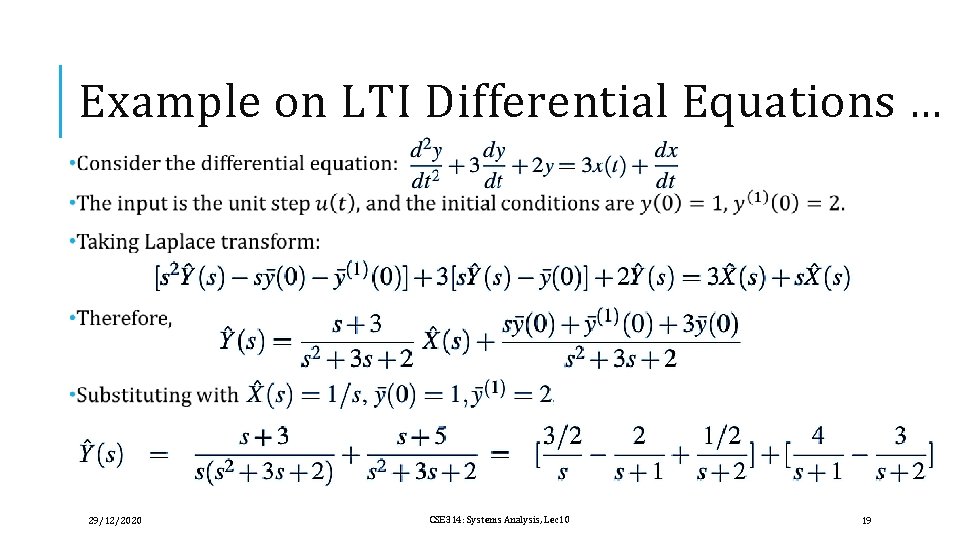 Example on LTI Differential Equations … 29/12/2020 CSE 314: Systems Analysis, Lec 10 19