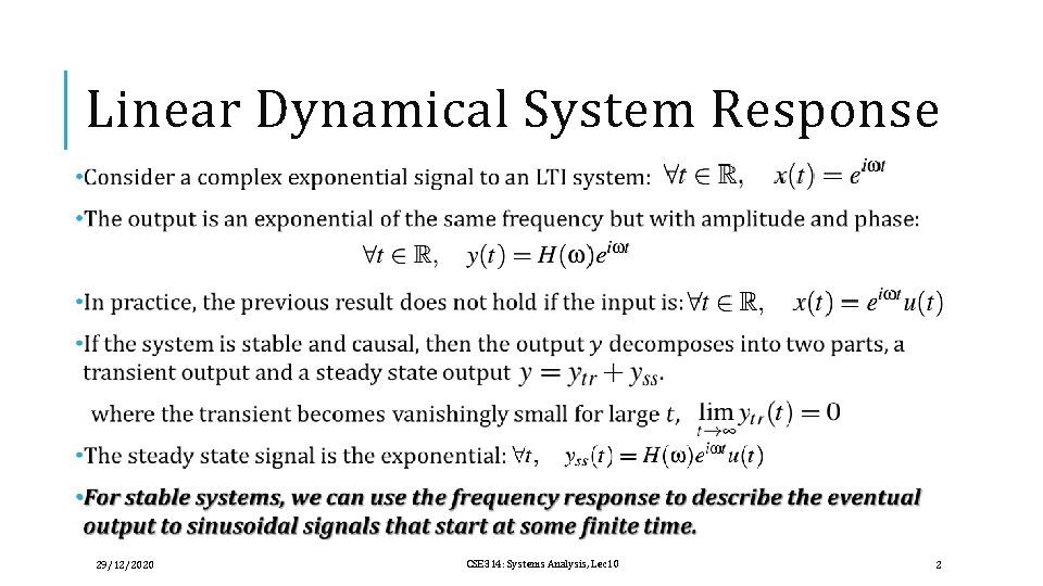 Linear Dynamical System Response 29/12/2020 CSE 314: Systems Analysis, Lec 10 2 