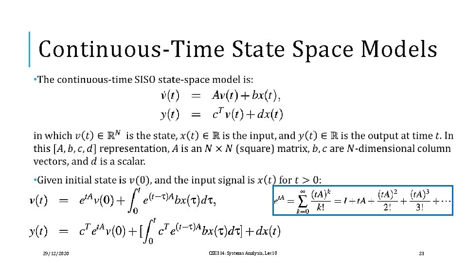 Continuous-Time State Space Models 29/12/2020 CSE 314: Systems Analysis, Lec 10 23 