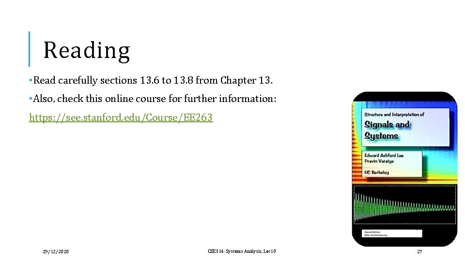 Reading • Read carefully sections 13. 6 to 13. 8 from Chapter 13. •