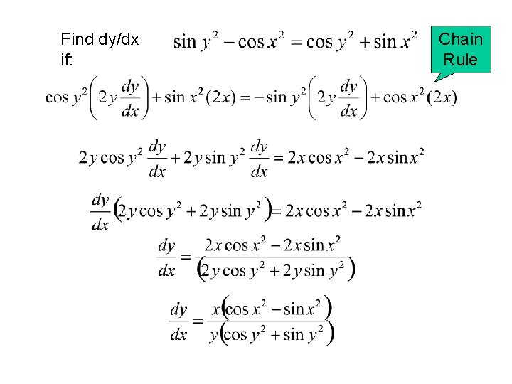 Find dy/dx if: Chain Rule 