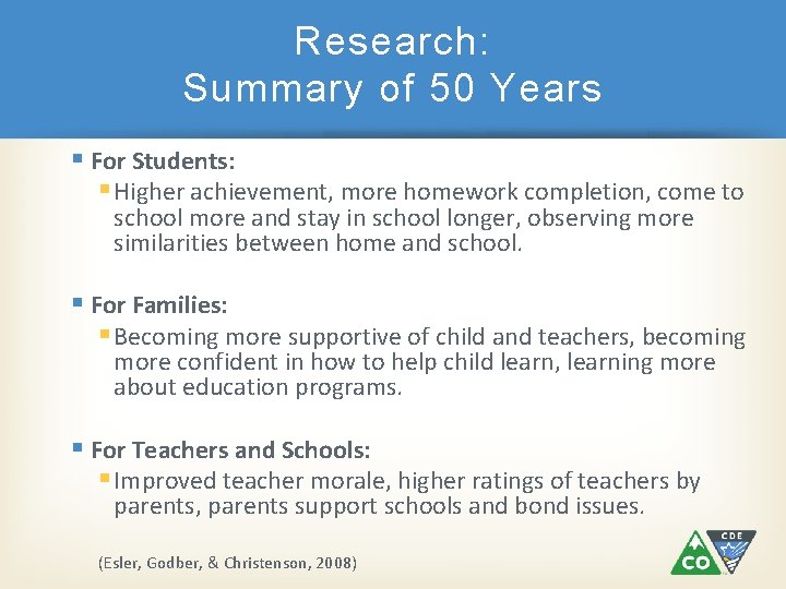 Research: Summary of 50 Years § For Students: § Higher achievement, more homework completion,
