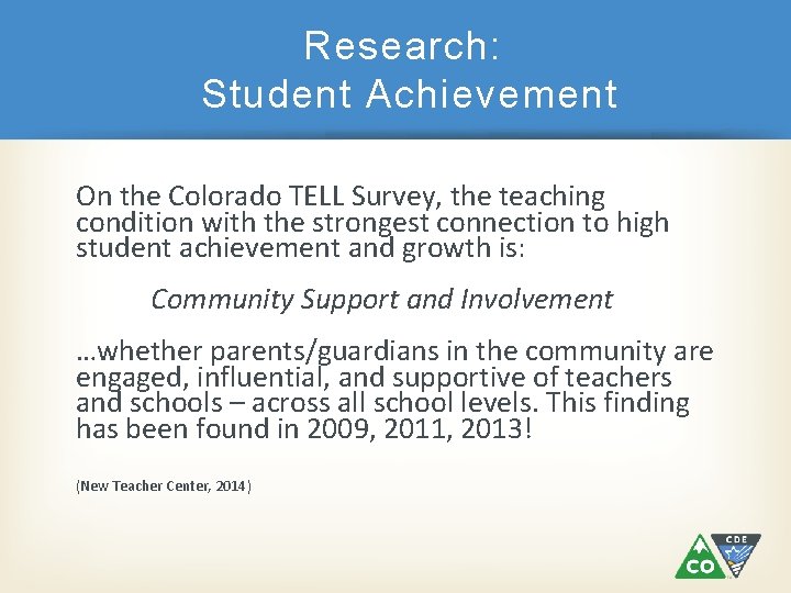 Research: Student Achievement On the Colorado TELL Survey, the teaching condition with the strongest