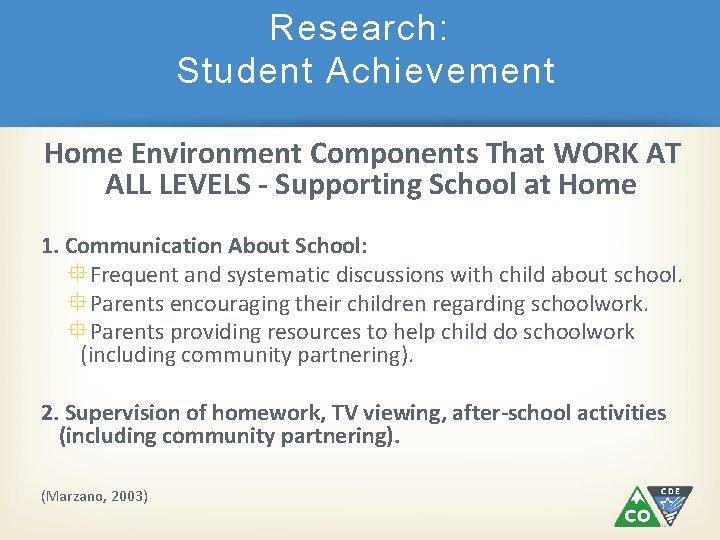 Research: Student Achievement Home Environment Components That WORK AT ALL LEVELS - Supporting School