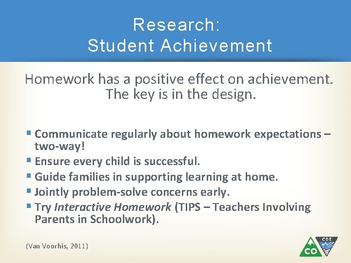 Research: Student Achievement Homework has a positive effect on achievement. The key is in