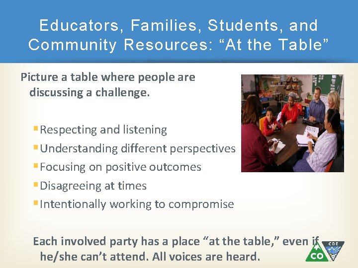 Educators, Families, Students, and Community Resources: “At the Table” Picture a table where people
