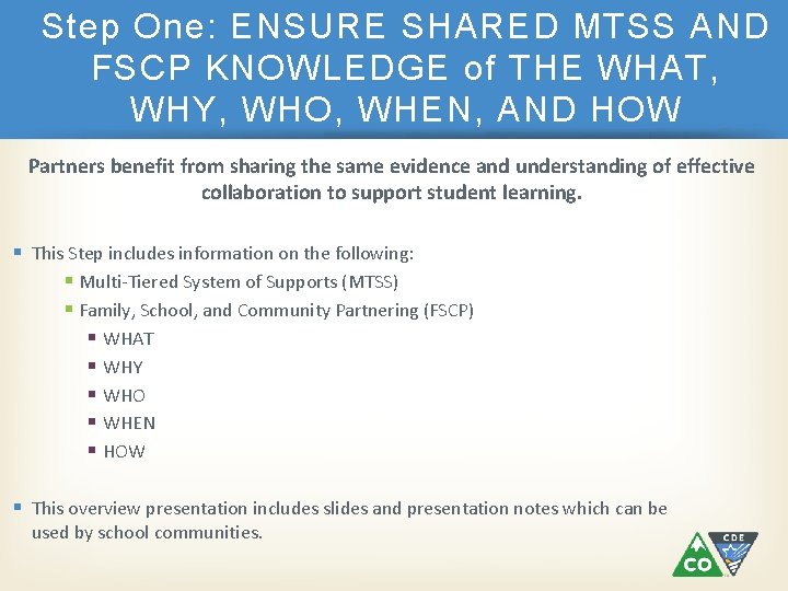 Step One: ENSURE SHARED MTSS AND FSCP KNOWLEDGE of THE WHAT, WHY, WHO, WHEN,