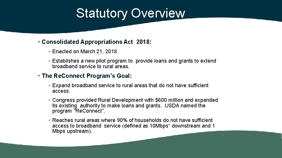 Statutory Overview • Consolidated Appropriations Act 2018: • Enacted on March 21, 2018 •