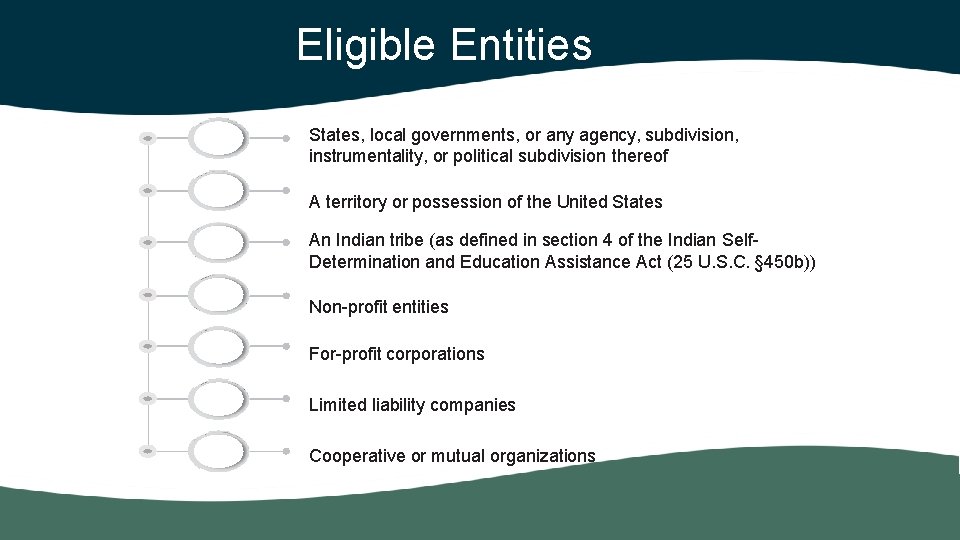 Eligible Entities States, local governments, or any agency, subdivision, instrumentality, or political subdivision thereof