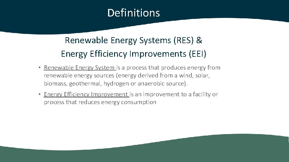 Definitions Renewable Energy Systems (RES) & Energy Efficiency Improvements (EEI) • Renewable Energy System