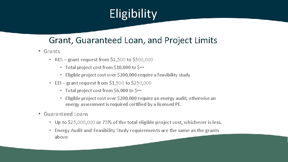 Eligibility Grant, Guaranteed Loan, and Project Limits • Grants • RES – grant request