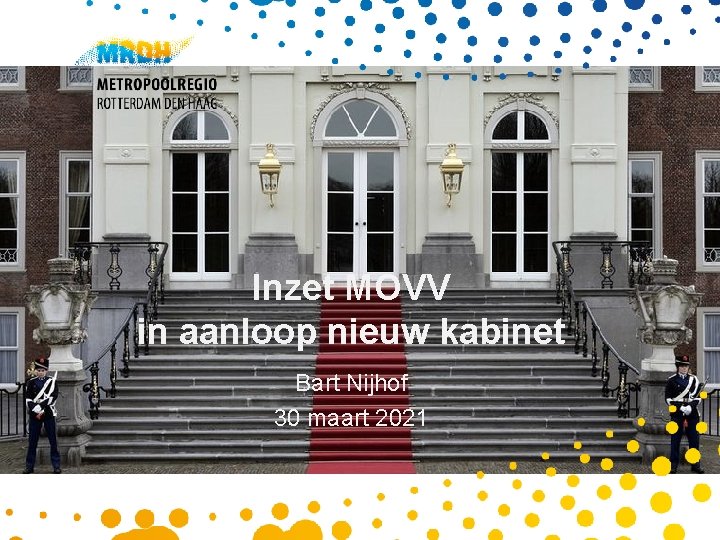 Inzet MOVV in aanloop nieuw kabinet Bart Nijhof 30 maart 2021 