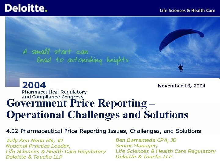 2004 November 16, 2004 Pharmaceutical Regulatory and Compliance Congress Government Price Reporting – Operational