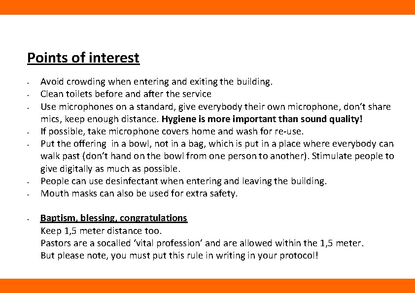 Points of interest • • Avoid crowding when entering and exiting the building. Clean