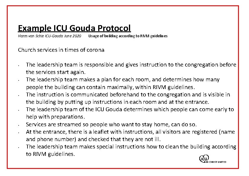 Example ICU Gouda Protocol Harm van Schie ICU-Gouda June 2020 Usage of building according