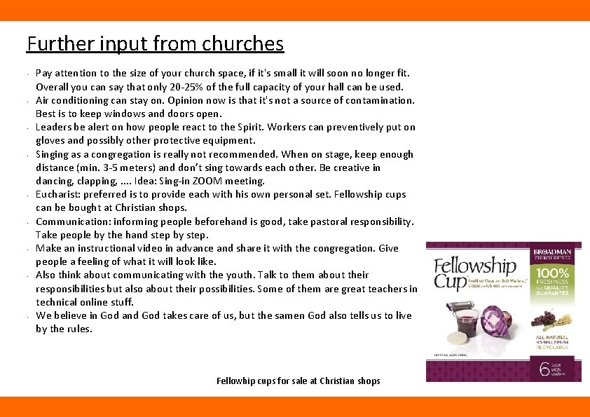 Further input from churches • • • Pay attention to the size of your
