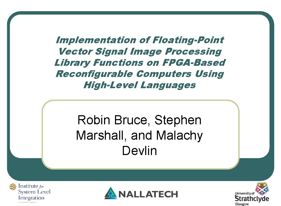 Implementation of Floating-Point Vector Signal Image Processing Library Functions on FPGA-Based Reconfigurable Computers Using