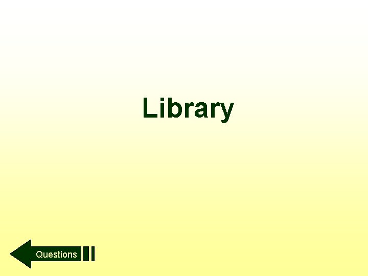 Library Questions 