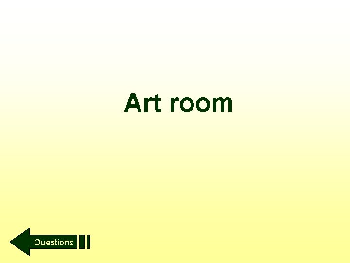 Art room Questions 