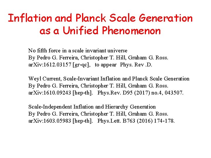 Inflation and Planck Scale Generation as a Unified Phenomenon No fifth force in a