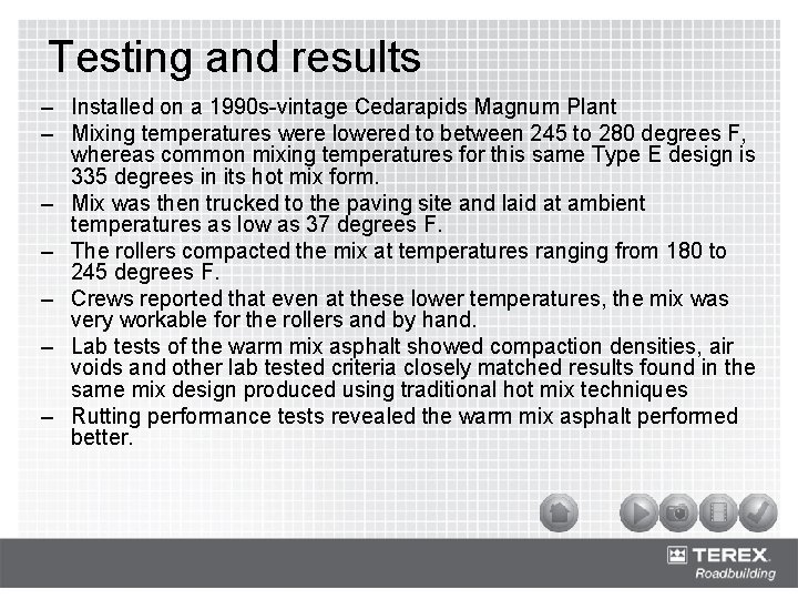 Testing and results – Installed on a 1990 s-vintage Cedarapids Magnum Plant – Mixing