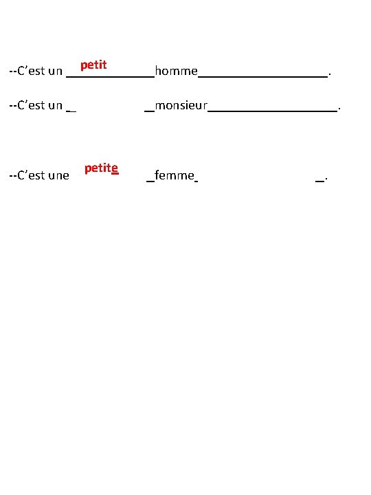 joli grand bel gentil méchant nouvel petit jeune vieil dangereux timide sympathique sérieux amusant