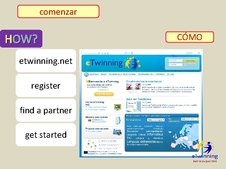 encontrar etwinning. net comenzar registrar un socio HOW? CÓMO etwinning. net register find a