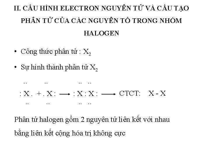 II. CẤU HÌNH ELECTRON NGUYÊN TỬ VÀ CẤU TẠO PH N TỬ CỦA CÁC