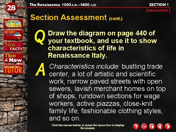 Section Assessment (cont. ) Draw the diagram on page 440 of your textbook, and