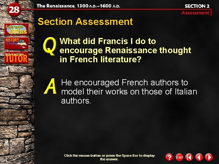 Section Assessment What did Francis I do to encourage Renaissance thought in French literature?