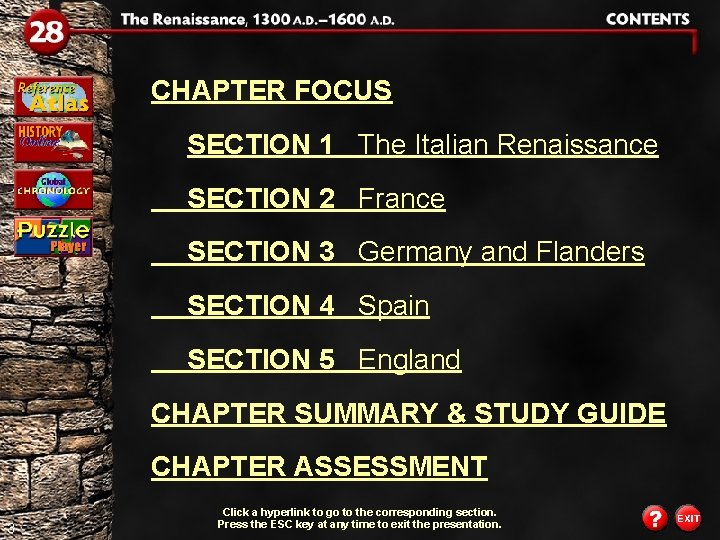 CHAPTER FOCUS SECTION 1 The Italian Renaissance SECTION 2 France SECTION 3 Germany and