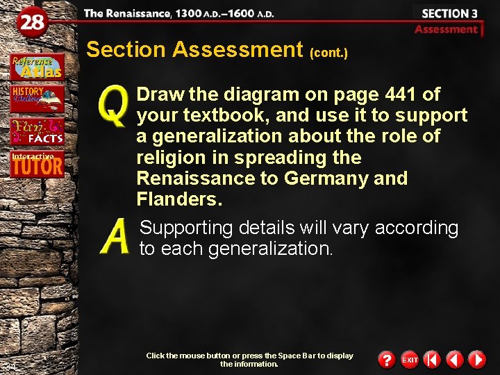 Section Assessment (cont. ) Draw the diagram on page 441 of your textbook, and