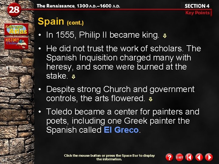 Spain (cont. ) • In 1555, Philip II became king. • He did not