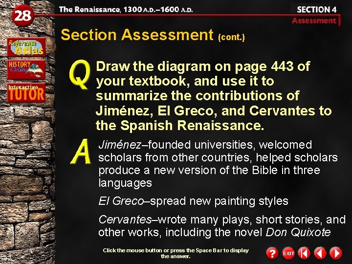 Section Assessment (cont. ) Draw the diagram on page 443 of your textbook, and