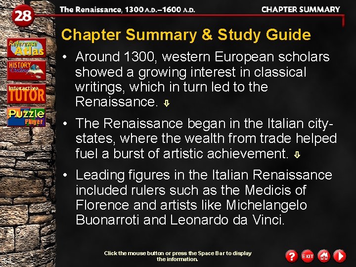 Chapter Summary & Study Guide • Around 1300, western European scholars showed a growing