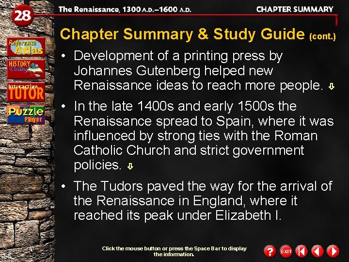 Chapter Summary & Study Guide (cont. ) • Development of a printing press by
