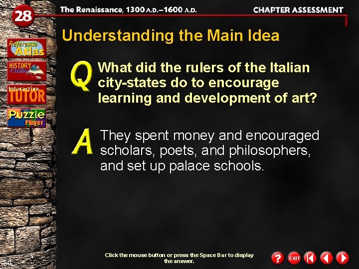 Understanding the Main Idea What did the rulers of the Italian city-states do to