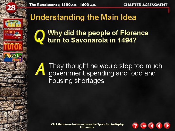 Understanding the Main Idea Why did the people of Florence turn to Savonarola in