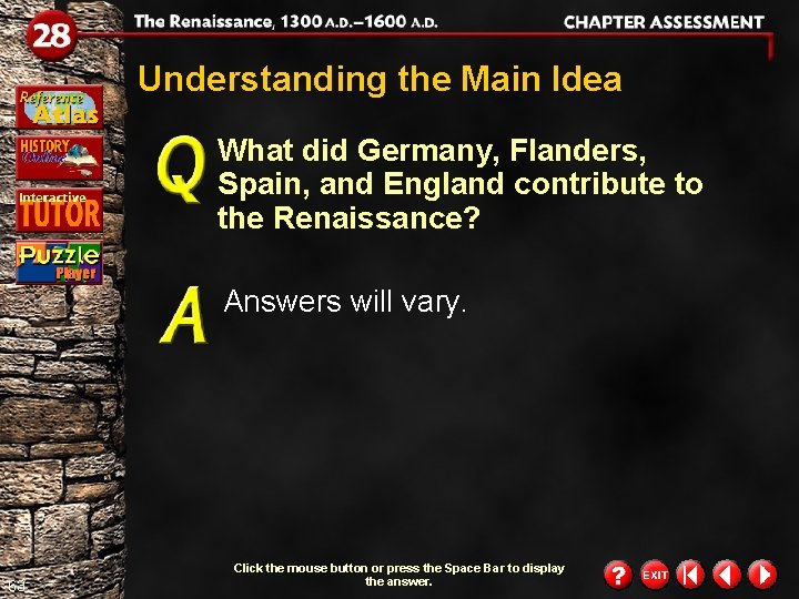 Understanding the Main Idea What did Germany, Flanders, Spain, and England contribute to the