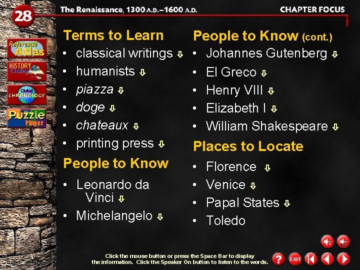 Terms to Learn People to Know (cont. ) • • • classical writings humanists