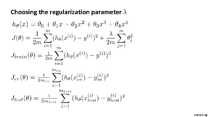 Choosing the regularization parameter Andrew Ng 